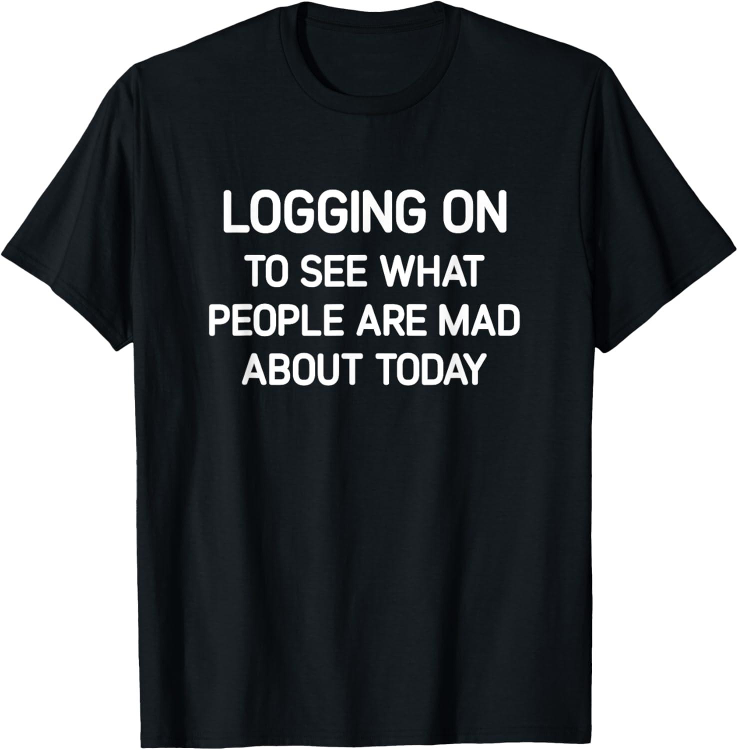 Funny Trend Tee Shows Tested Anger Topics Daily… Surprising!