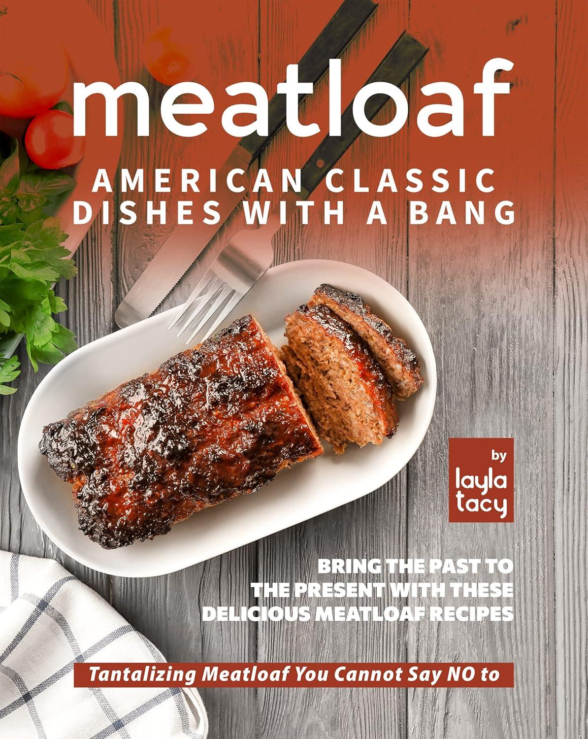 Classic Meatloaf Recipes Showdown: Tested Flavors, Surprising Twists