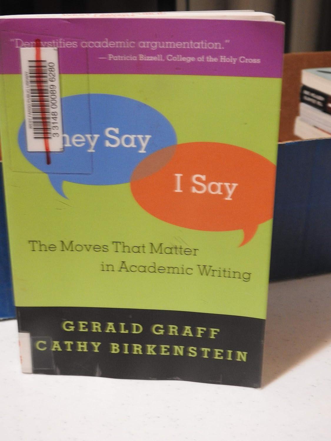 They Say Versus I Say: Tested Moves For Academic Writing… Which Wins?
