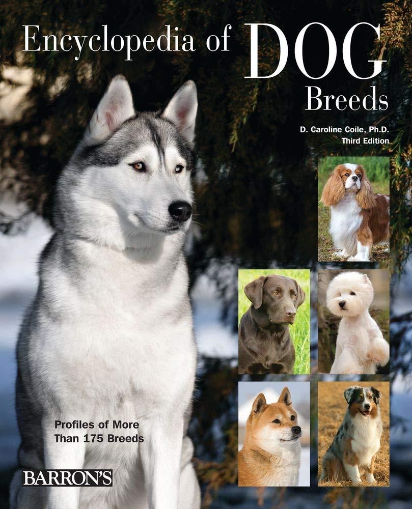 Dog Breeds Book: History, Health, Care Tested Versus Buying... Choose Perfect Puppy