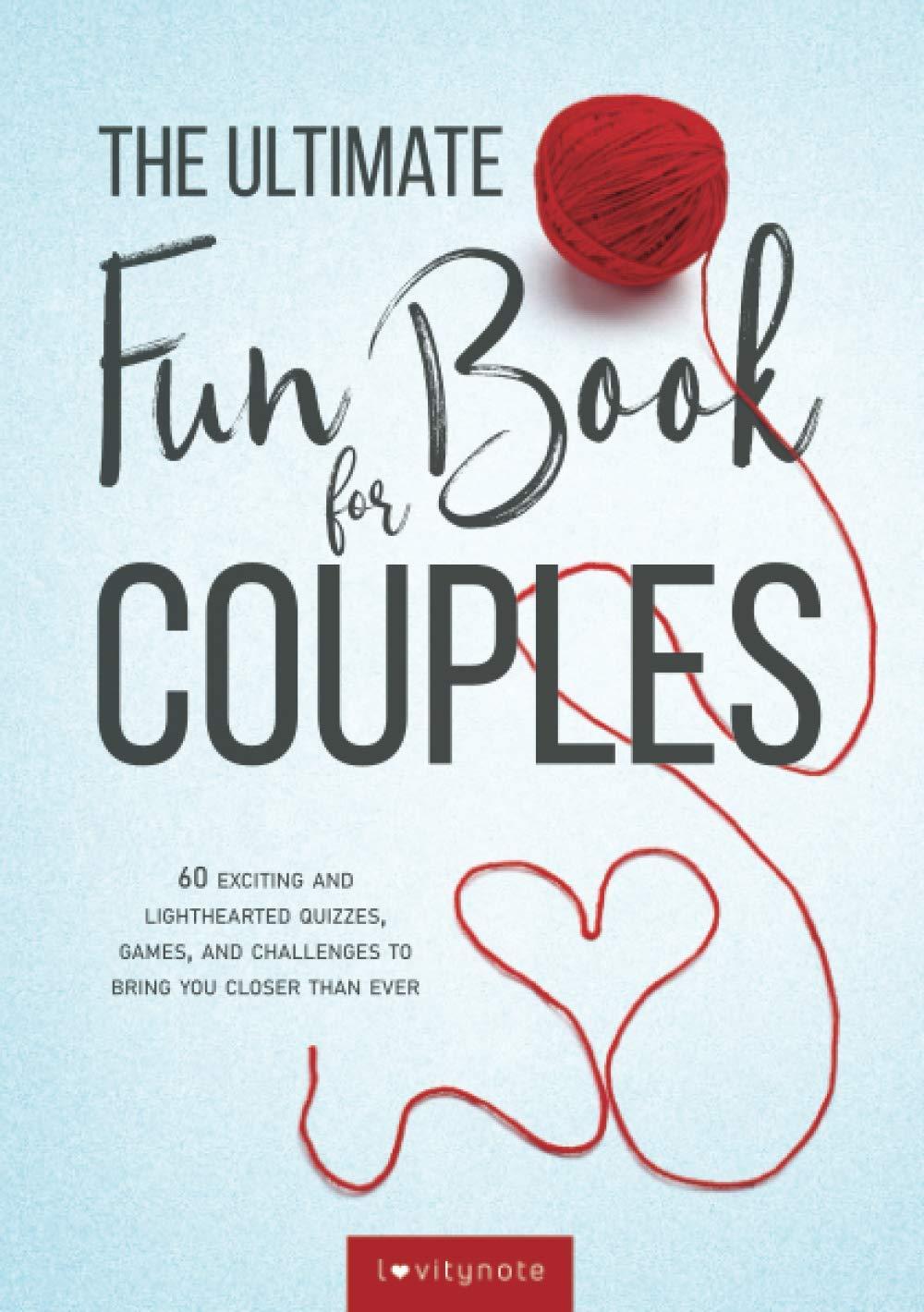 Couple's Book: Surprising Games Fun Tested Together!