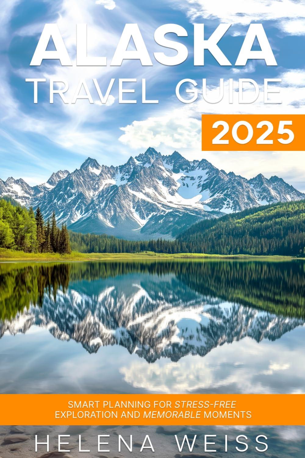 Smart Alaska Itineraries: Tested, Easy Plans